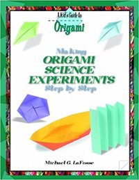 Making Origami Science Experiments LaFosse