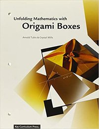 Unfolding Mathematics with Origami Boxes